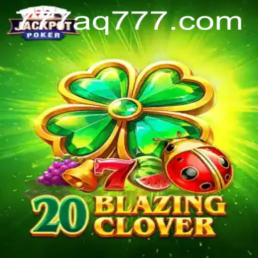 Unveiling the Thrill: Exploring the Enchanting World of 20BlazingClover